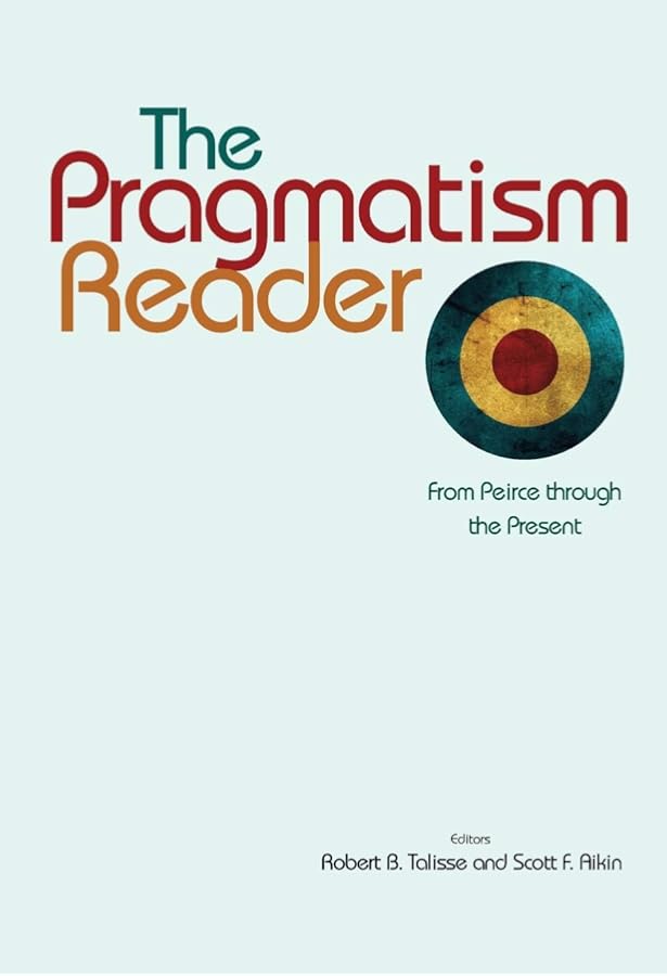Pragmatism: A Reader: Menand, Louis: 9780679775447: Amazon.com: Books